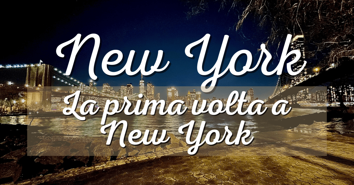 La prima volta a New York