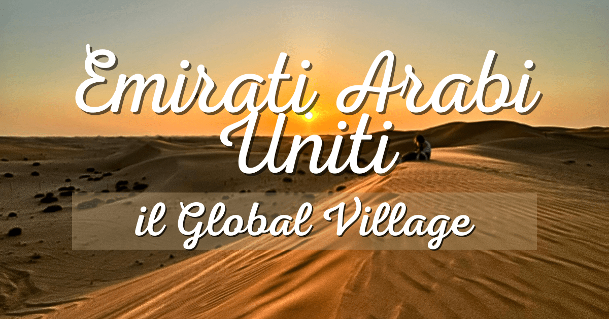 Emirati Arabi Uniti - Il Global Village